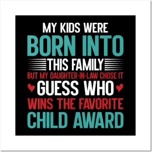 Daughter-In-Law Wins Favorite Child Award Funny Family Humor Posters and Art